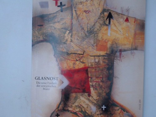 Glasnost die neue freiheit - glasnost.,
